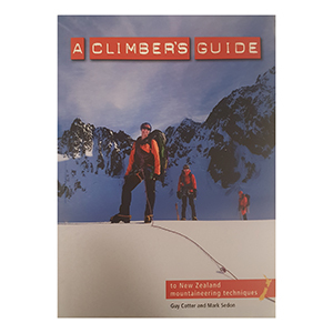 Image of the front cover of the book A Climber's Guide to New Zealand Mountaineering Techniques